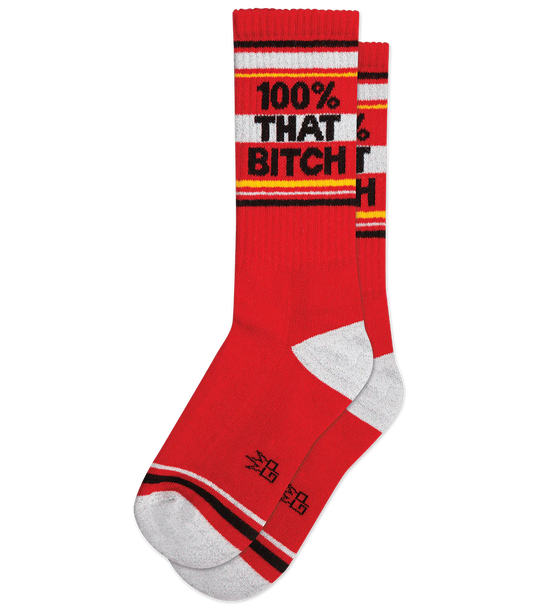 UNISEX - 100% THAT BITCH